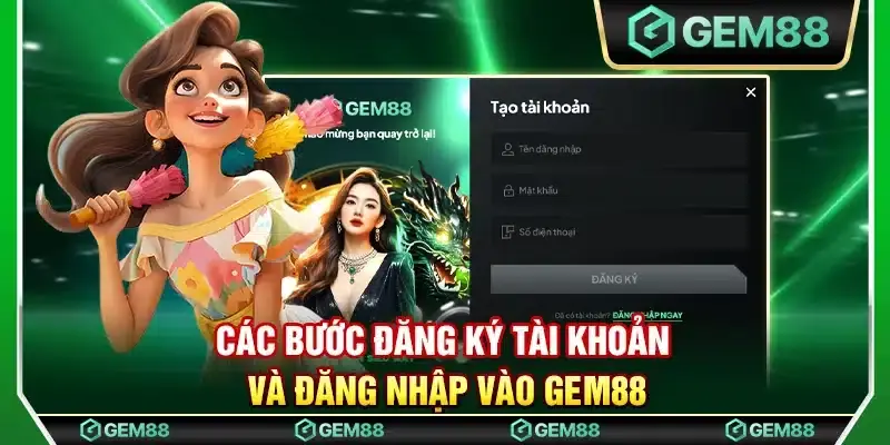 Hướng dẫn chi tiết các bước để tham gia cổng game GEM88